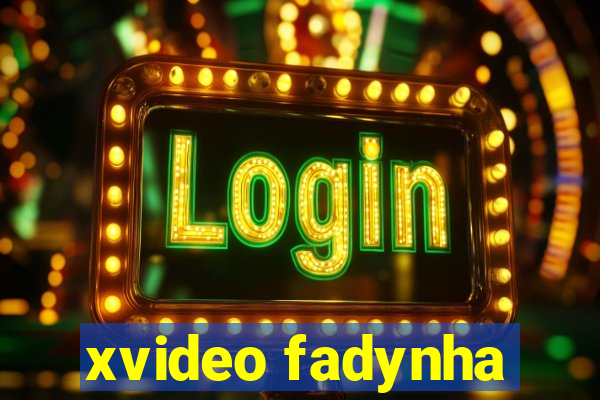 xvideo fadynha